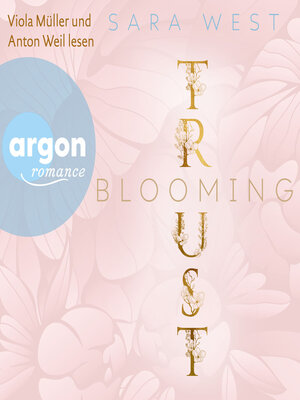 cover image of Blooming Trust--Rose Garden, Band 2 (Ungekürzte Lesung)